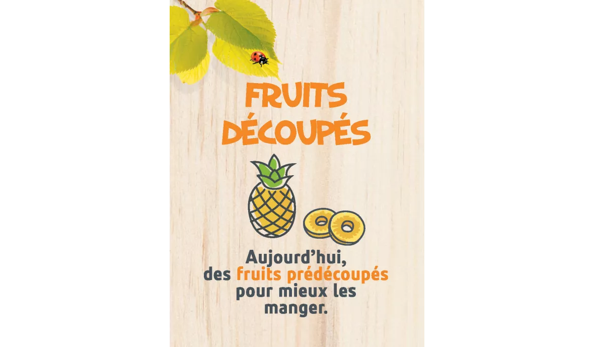 Aujourd'hui, des fruits prédécoupés pour mieux les manger