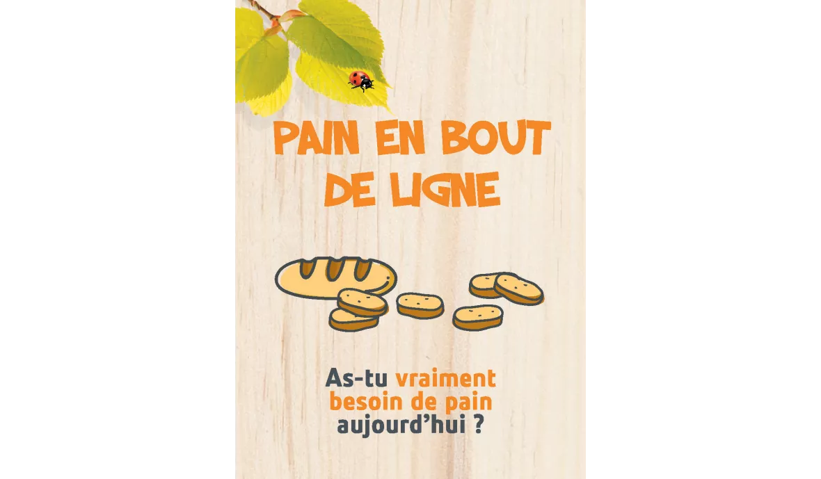 As-tu vraiment besoin de pain aujourd'hui ? 